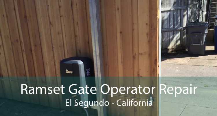 Ramset Gate Operator Repair El Segundo - California